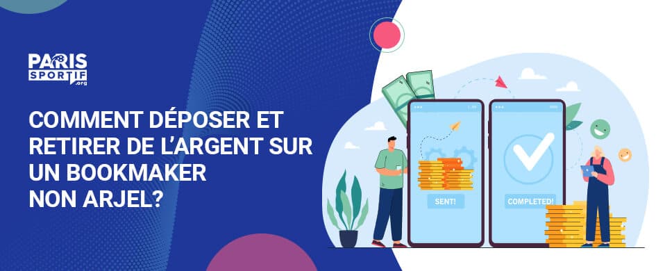 Comment déposer et retirer bookmaker hors arjel