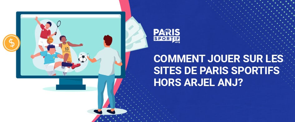 Comment jouer sur les sites hors arjel