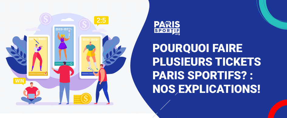 Pourquoi faire plusieurs tickets paris sportifs