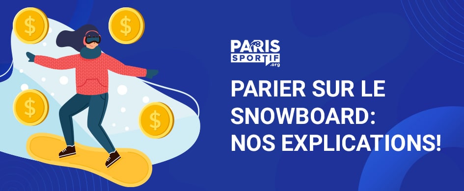 parier sur le snowboard