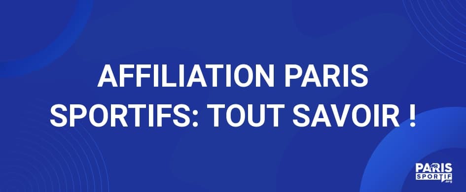 AFFILIATION À PARIS SPORTIFS