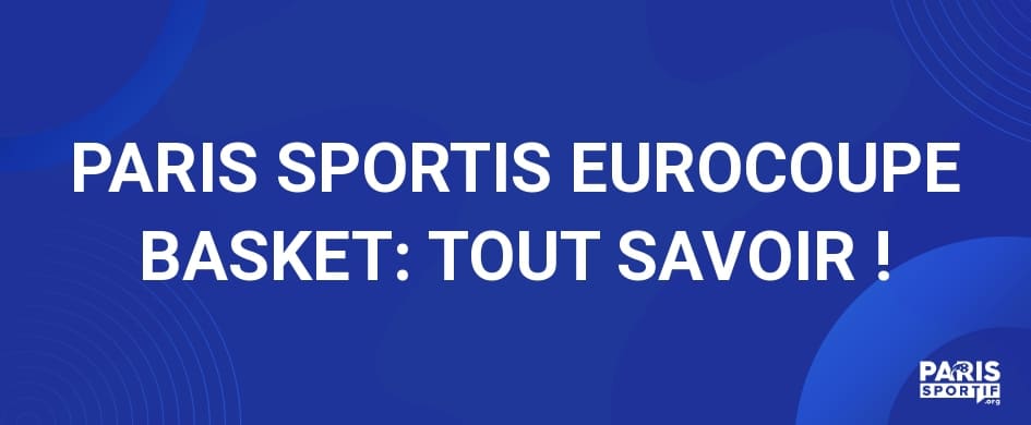 PARIS SPORTIFS EUROCOUPE BASKET